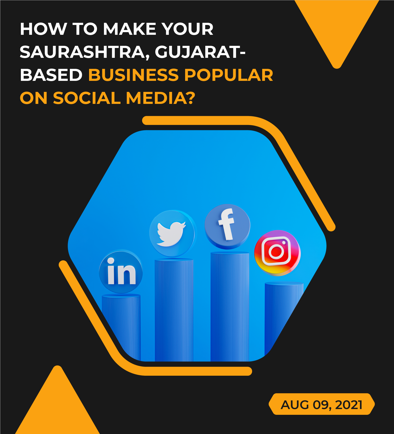 How to make your Saurashtra, Gujarat based Business Popular on saSocial Media? | Saurashtra Tech