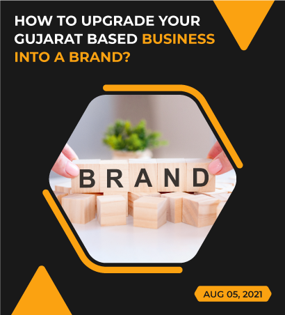How to upgrade your Gujarat based business into a BRAND? | Saurashtra Tech